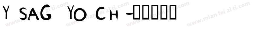 YISAGI YOICHI字体转换